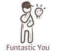 Funtastic You